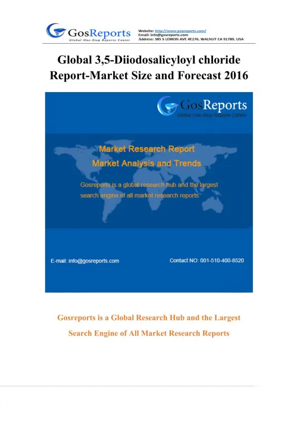 Global 3,5-Diiodosalicyloyl chloride Market Research Report 2016