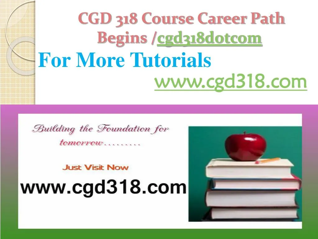 cgd 318 course career path begins cgd318 dotcom