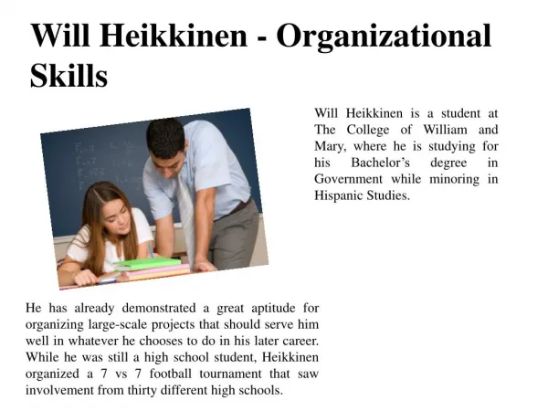 Will Heikkinen - Organizational Skills