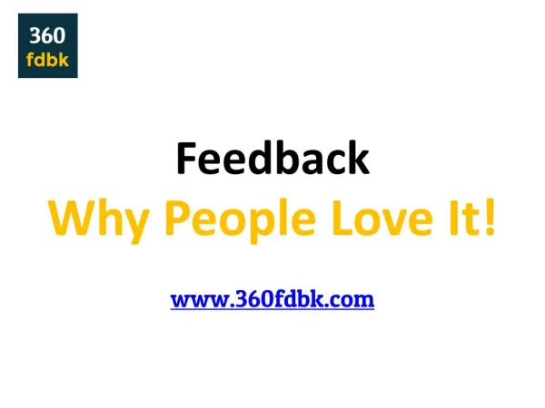Feedback - Why Employees Love It !