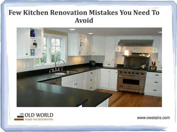 Few kitchen renovation mistakes you need to avoid