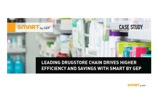 Leading Drugstore Chain Drives Higher Efficiency and Savings with SMART by GEP