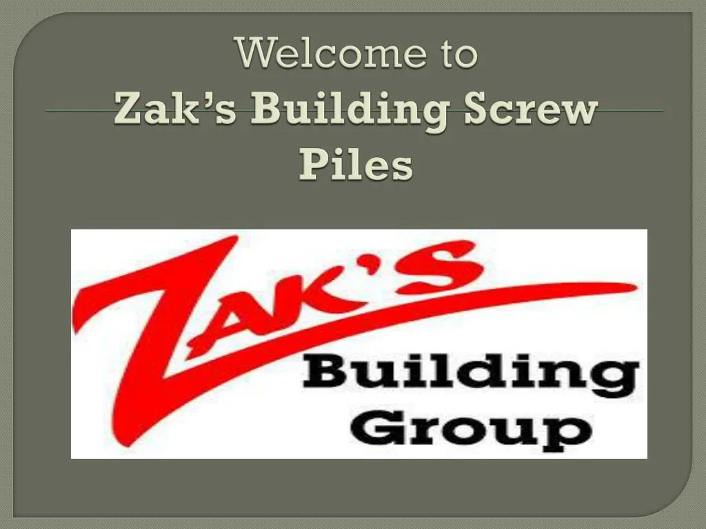 welcome to zak s building screw piles