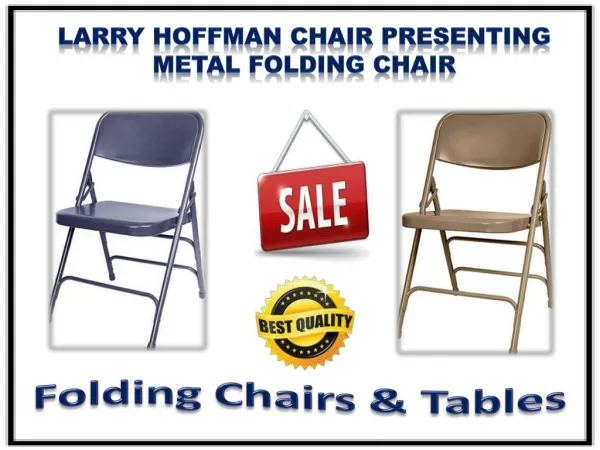 Larry Hoffman Chair Presenting Metal Folding Chair