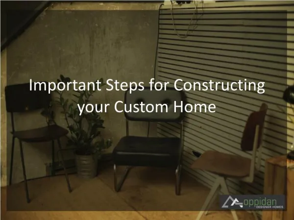 Important Steps for Constructing your Custom Home