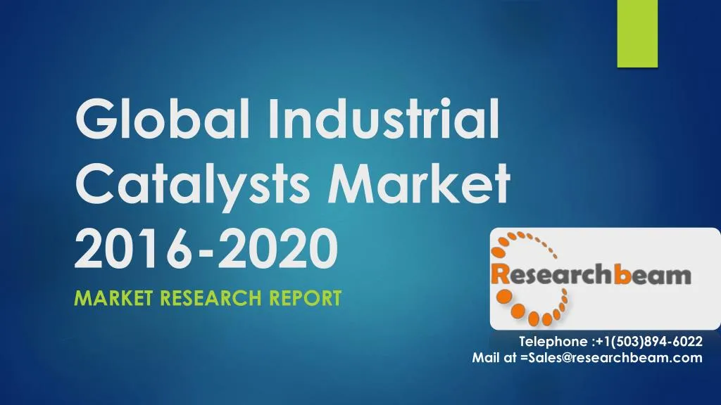 global industrial catalysts market 2016 2020