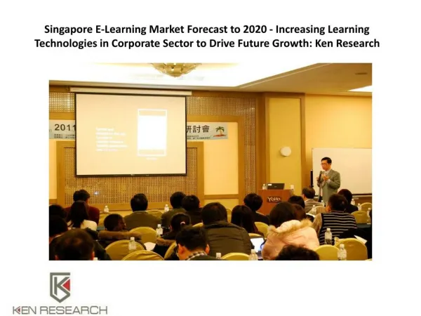Singapore E-Learning Market Forecast to 2020 - Increasing Learning Technologies in Corporate Sector to Drive Future Grow