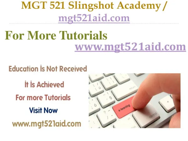 MGT 521 Slingshot Academy / mgt521aid.com