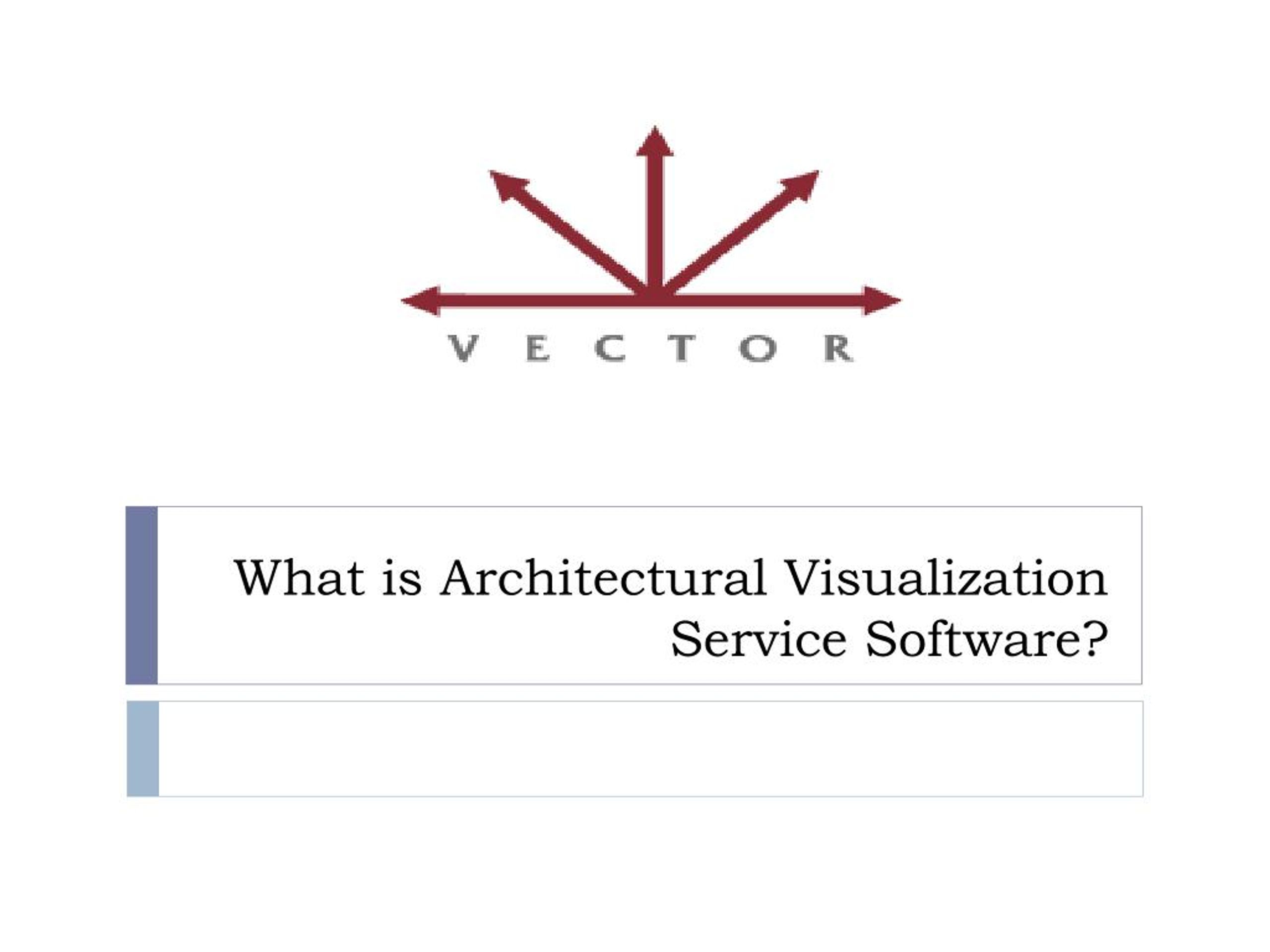 PPT - What is Architectural Visualization Service Software? PowerPoint ...