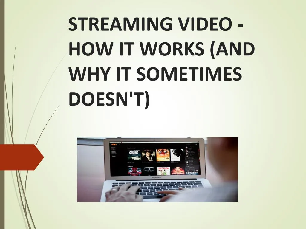 streaming video how it works and why it sometimes doesn t