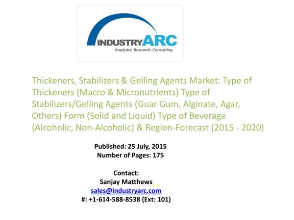 Thickeners, Stabilizers & Gelling Agents Market: increasing scope for food thickeners and gelling agent in processing in