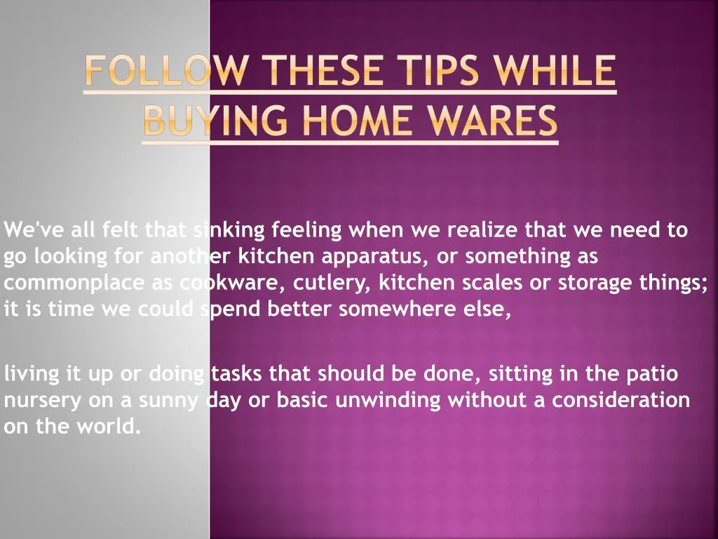 follow these tips while buying home wares