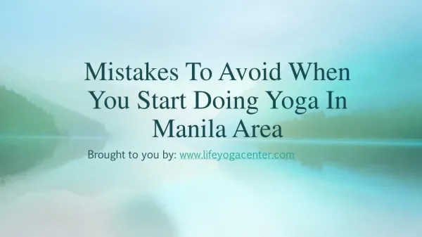 Mistakes To Avoid When You Start Doing Yoga In Manila Area