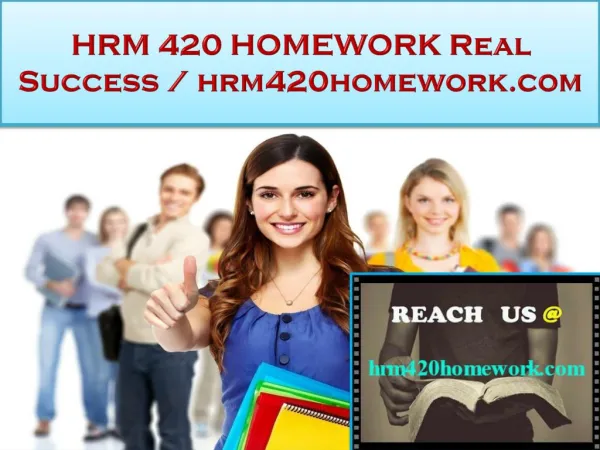 HRM 420 HOMEWORK Real Success / hrm420homework.com