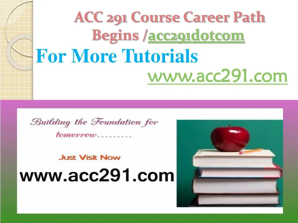acc 291 course career path begins acc291 dotcom