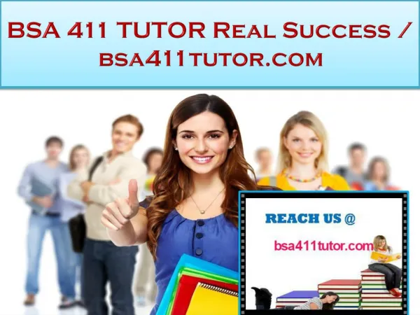 BSA 411 TUTOR Real Success / bsa411tutor.com