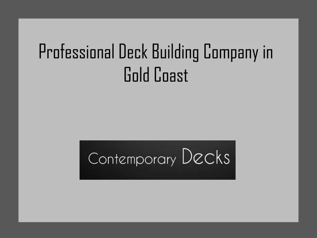 professional deck building company in gold coast