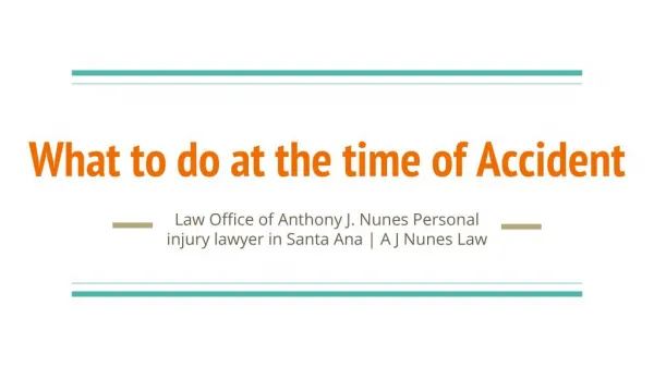 Law Office of Anthony J. Nunes Personal injury lawyer in Santa Ana