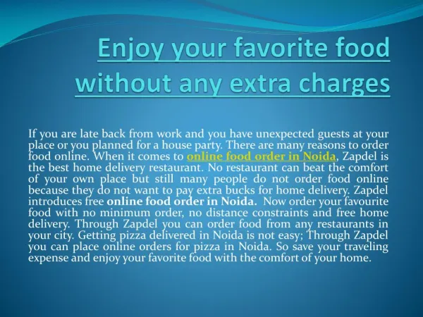 Enjoy your Favorite Food without any Extra Charges