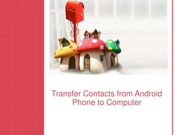 Simple Way to Transfer Contacts from Android Phone to Computer/PC
