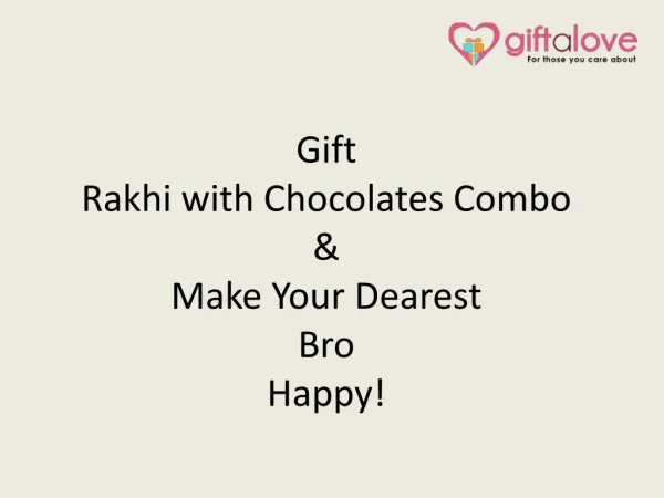 Gift Rakhi with Chocolates Combo & Make Your Dearest Bro Happy!