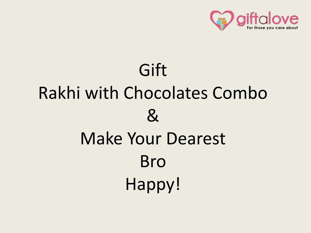 gift rakhi with chocolates combo make your dearest bro happy