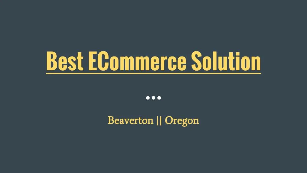 best ecommerce solution