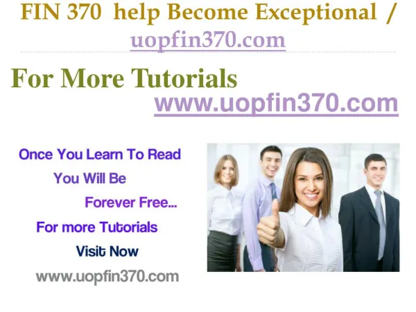 FIN 370 help Become Exceptional / uopfin370.com