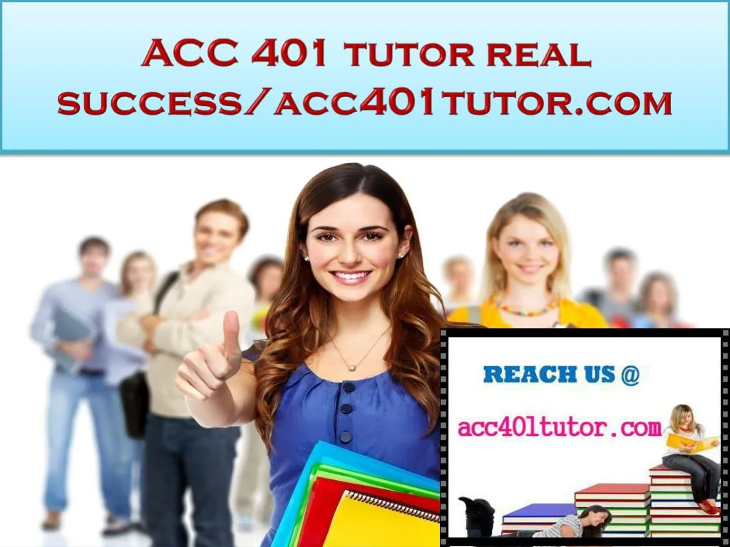 acc 401 tutor real success acc401tutor com