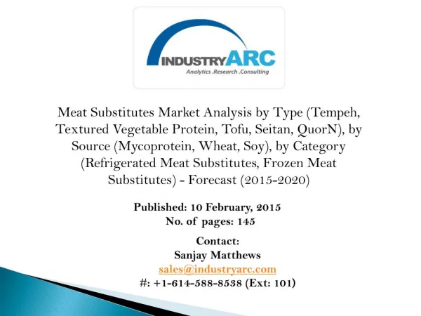 Meat Substitutes Market: soy based products comprises the highest market share.