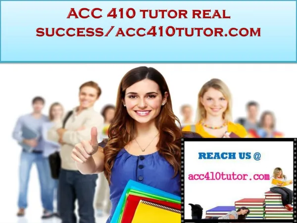 ACC 410 tutor real success/acc410tutor.com