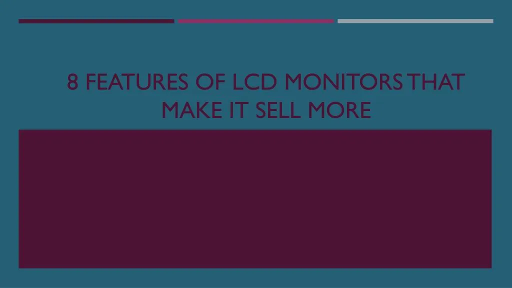 8 features of lcd monitors that make it sell more