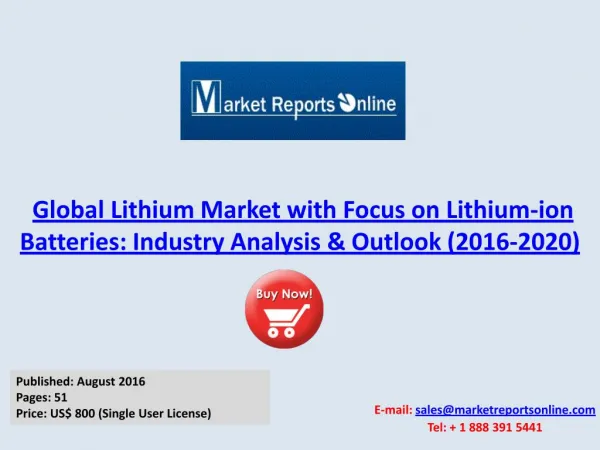 Worldwide Lithium Market with Focus on Lithium-ion Batteries: Analysis & Forecast to 2020