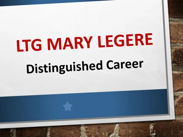 LTG Mary Legere - Distinguished Career