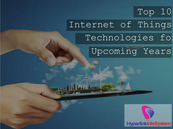 Top 10 Internet of Things Technologies for Upcoming Years