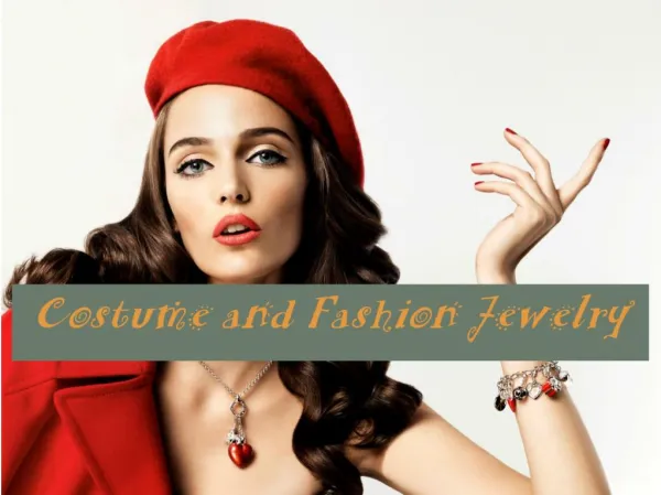 Costume and Fashion Jewelry.