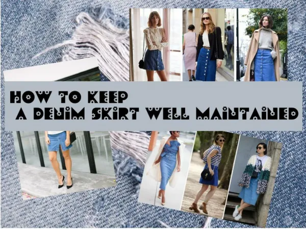 How to Keep a Denim Skirt Well Maintained