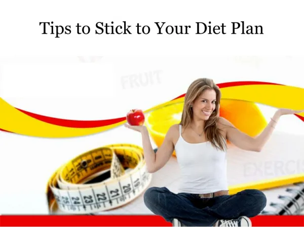 Tips to Stick to Your Diet Plan