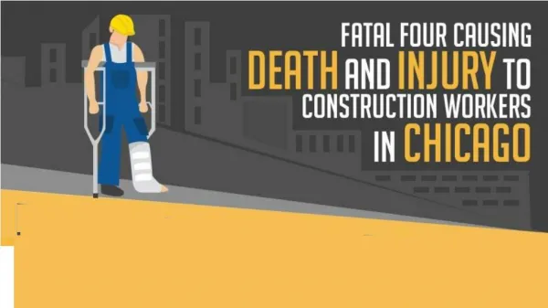 Fatal Four Causing Death and Injury to Construction Workers in Chicago