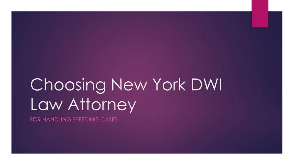 choosing new york dwi law attorney
