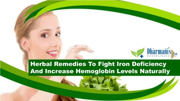 Herbal Remedies To Fight Iron Deficiency And Increase Hemoglobin Levels Naturally
