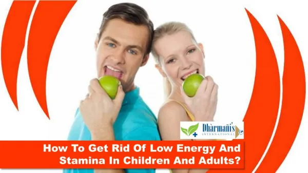 How To Get Rid Of Low Energy And Stamina In Children And Adults?