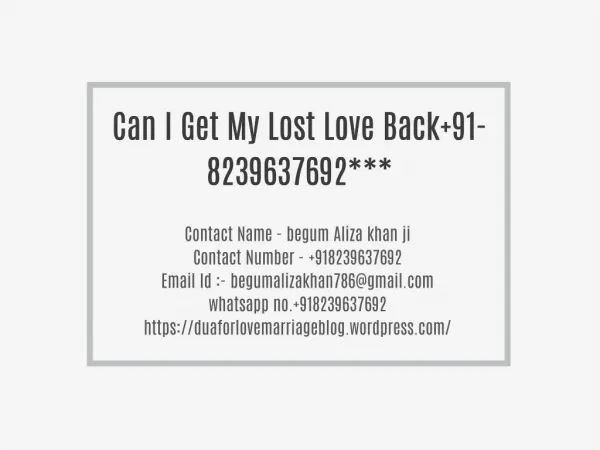 Can I Get My Lost Love Back 91-8239637692***