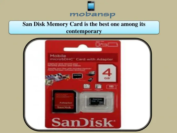 San Disk Memory Card is the best one among its contemporary