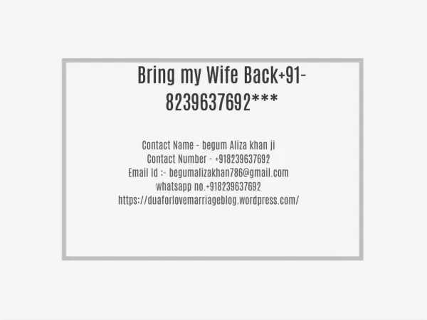 Bring my Wife Back 91-8239637692***