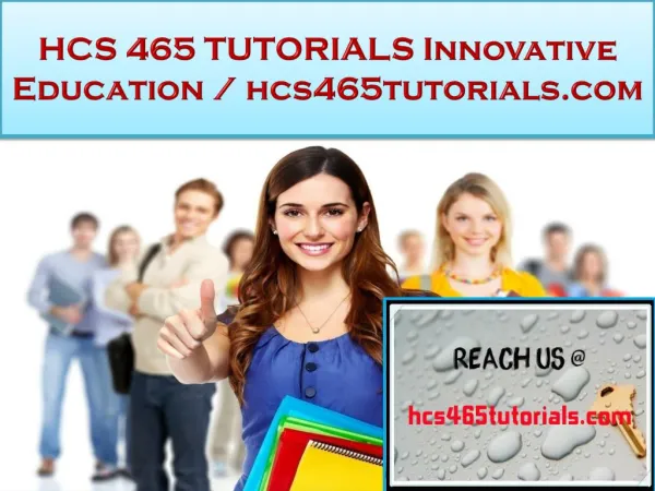 HCS 465 TUTORIALS Innovative Education / hcs465tutorials.com