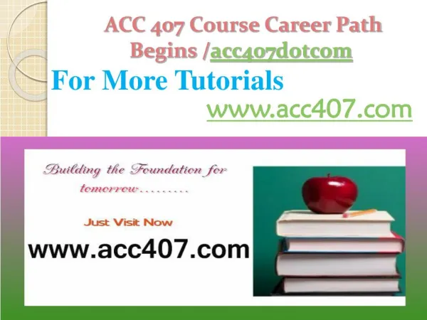 ACC 407 Course Career Path Begins /acc407dotcom