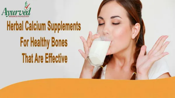 Herbal Calcium Supplements For Healthy Bones That Are Effective