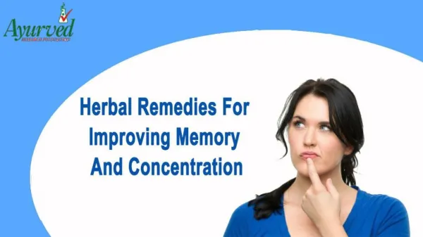 Herbal Remedies For Improving Memory And Concentration