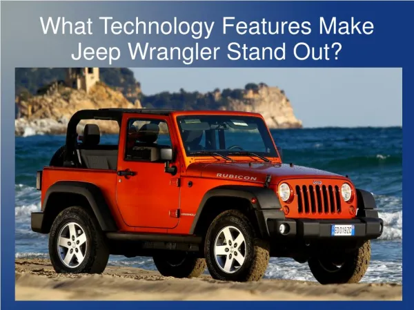 What Technology Features Make Jeep Wrangler Stand Out?